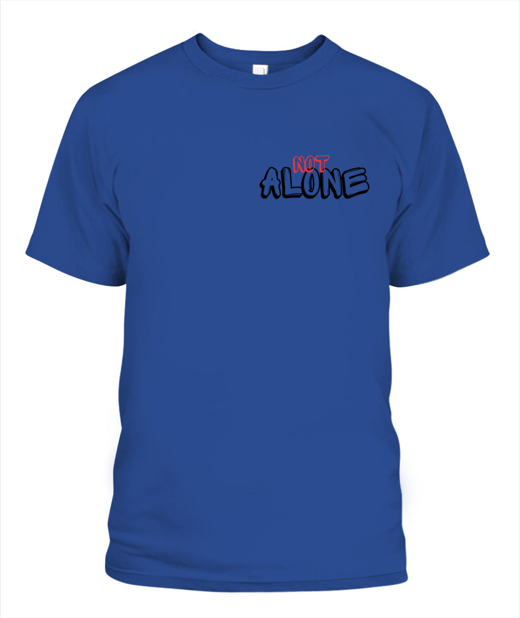 Not Alone Unisex T-Shirt | G64000 (US)