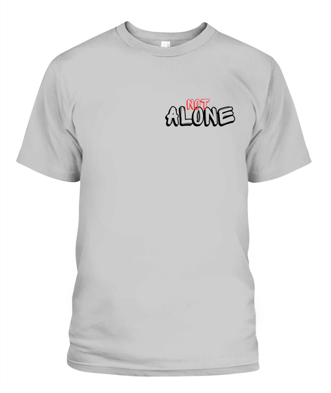 Not Alone Unisex T-Shirt | G64000 (US)